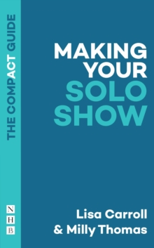 Image for Making Your Solo Show