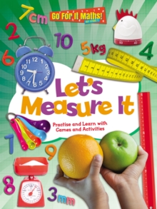 Image for Let's Measure It: Practise and Learn with Games and Activities