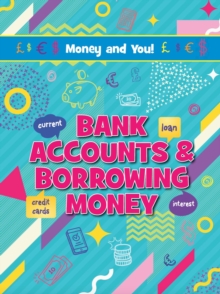 Image for Bank Accounts & Borrowing Money