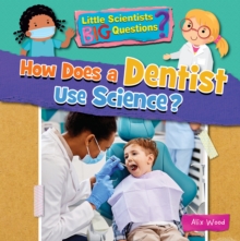 Image for How does a dentist use science?