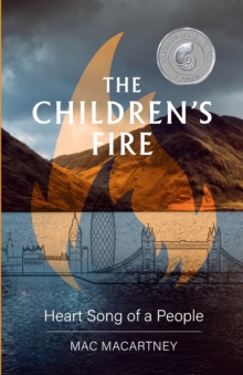 The Children’s Fire: Heart song of a people