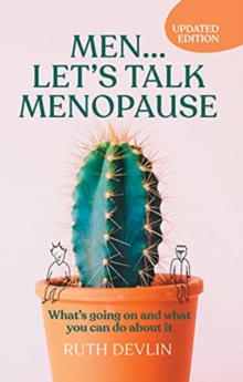 Image for Men... Let's Talk Menopause: What's Going on and What You Can Do About It