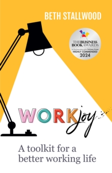 WorkJoy: A toolkit for a better working life