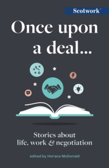 Image for Once upon a deal..  : stories about life, work and negotiation