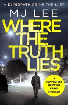 Image for Where The Truth Lies : A completely gripping crime thriller