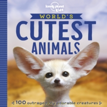 Lonely Planet Kids World’s Cutest Animals