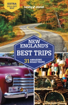 Lonely Planet New England’s Best Trips