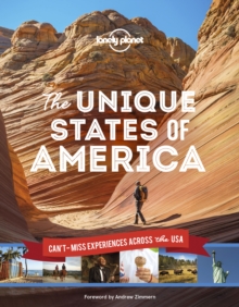 Image for The unique states of America  : can't-miss experiences across the USA