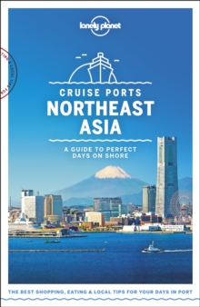 Lonely Planet Cruise Ports Northeast Asia