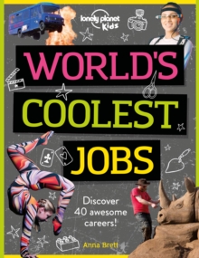 Image for Lonely Planet Kids World's Coolest Jobs