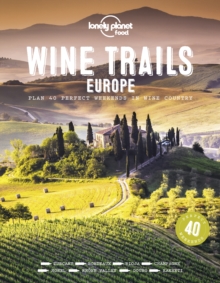 Lonely Planet Wine Trails – Europe