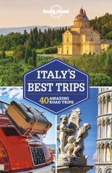 Image for Italy's best trips: 40 amazing road trips.