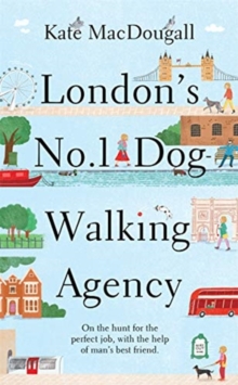 London’s No. 1 Dog-Walking Agency: ‘Charming, funny, heartwarming’ – Adam Kay
