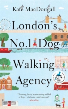 London’s No. 1 Dog-Walking Agency: ‘Charming, funny, heartwarming’ – Adam Kay