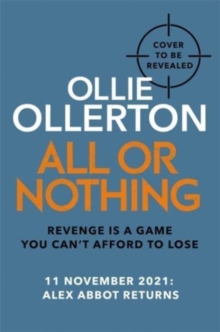 All Or Nothing: the explosive new action thriller from bestselling author and SAS: Who Dares Wins star