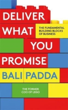 Deliver What You Promise: The Building Blocks of Business