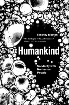 Image for Humankind  : solidarity with nonhuman people