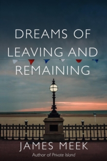 Dreams of Leaving and Remaining: Fragments of a Nation