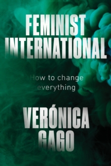 Image for Feminist International: How to Change Everything