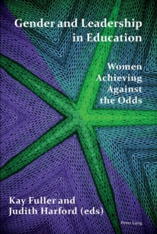 Image for Gender and leadership in education  : women achieving against the odds