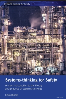 Image for Systems-thinking for Safety : A short introduction to the theory and practice of systems-thinking.