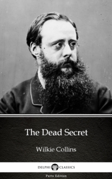 Image for Dead Secret by Wilkie Collins - Delphi Classics (Illustrated).