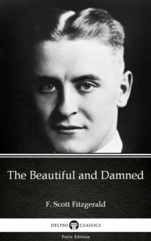 Image for Beautiful and Damned by F. Scott Fitzgerald - Delphi Classics (Illustrated).