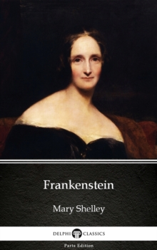 Image for Frankenstein (1818 version) by Mary Shelley - Delphi Classics (Illustrated).