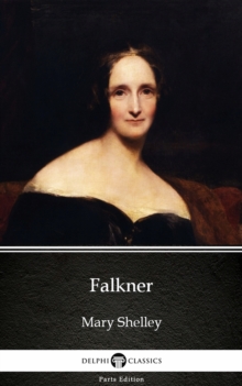 Image for Falkner by Mary Shelley - Delphi Classics (Illustrated).