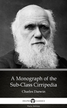 Image for Monograph of the Sub-Class Cirripedia by Charles Darwin - Delphi Classics (Illustrated).