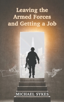 Image for Leaving the Armed Forces and Getting a Job