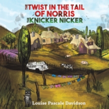 Twist In The Tail Of Norris The Knicker Nicker