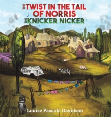 Twist In The Tail Of Norris The Knicker Nicker