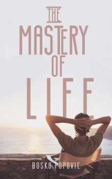 Mastery of Life