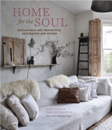 Image for Home for the soul  : sustainable and thoughtful decorating and design