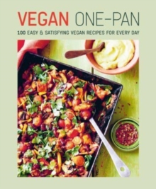 Image for Vegan one-pan  : 70 easy & satisfying vegan recipes for every day