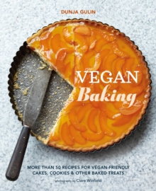 Image for Vegan baking: more than 50 recipes for vegan-friendly cakes, cookies & other baked treats