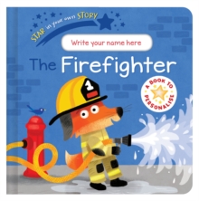 Image for Star in Your Own Story: Firefighter