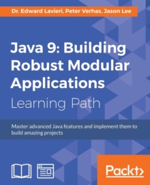 Image for Java 9 : Building Robust Modular Applications