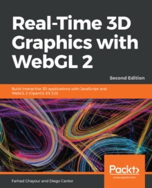 Image for Real-time 3D graphics with WebGL 2: build interactive 3D applications with JavaScript and WebGL 2 (OpenGL ES 3.0)
