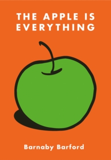 Image for The Apple is Everything