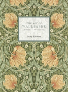 Image for The art of wallpaper  : Morris & Co. in context