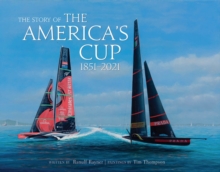The Story of the America’s Cup: 1851-2021