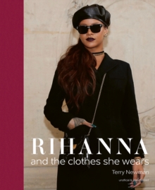 Rihanna: and the clothes she wears