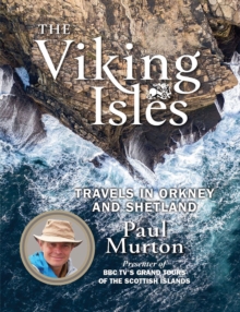 Image for The Viking isles: travels in Orkney and Shetland