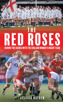 Image for The Red Roses: Behind the Scenes With the England Women's Rugby Team