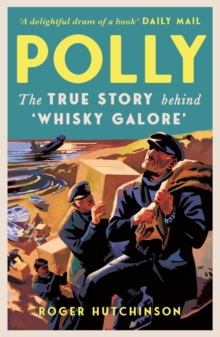 Image for Polly: The True Story Behind 'Whisky Galore'