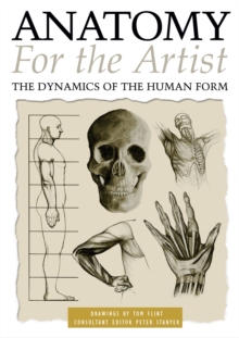 Image for Anatomy for the artist: the dynamics of the human form