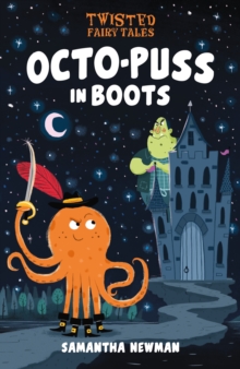 Image for Twisted Fairy Tales: Octo-Puss in Boots