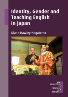 Image for Identity, Gender and Teaching English in Japan